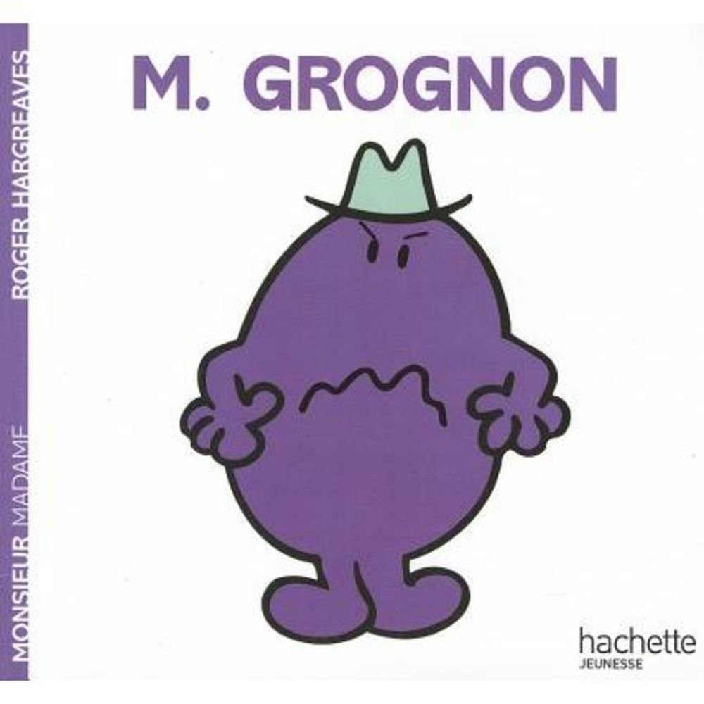 Monsieur Grognon -- Roger Hargreaves